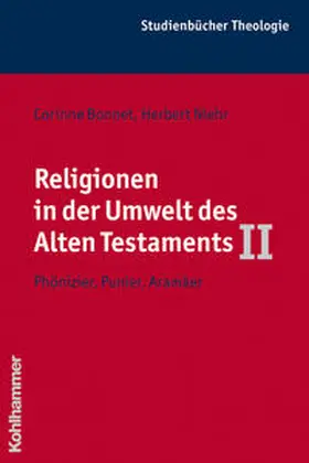 Bonnet / Niehr |  Religionen in der Umwelt des Alten Testaments II | Buch |  Sack Fachmedien