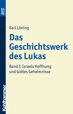 Löning |  Das Geschichtswerk des Lukas. BonD | Buch |  Sack Fachmedien