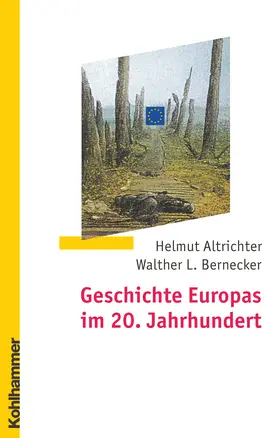 Altrichter / Bernecker |  Geschichte Europas im 20. Jahrhundert | Buch |  Sack Fachmedien