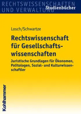 Losch / Schwartze |  Rechtswissenschaft für Gesellschaftswissenschaften | Buch |  Sack Fachmedien
