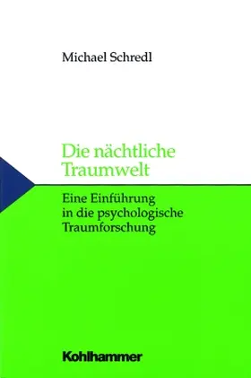 Schredl |  Die nächtliche Traumwelt | Buch |  Sack Fachmedien