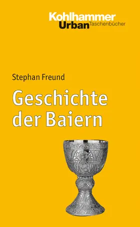 Freund |  Geschichte der Baiern | Buch |  Sack Fachmedien