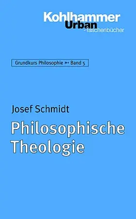 Schmidt |  Philosophische Theologie | Buch |  Sack Fachmedien