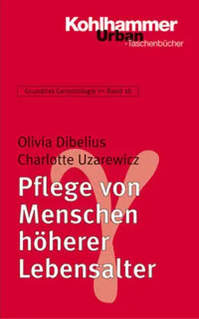 Dibelius / Uzarewicz |  Pflege von Menschen höherer Lebensalter | Buch |  Sack Fachmedien