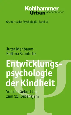 Kienbaum / Schuhrke |  Entwicklungspsychologie der Kindheit | Buch |  Sack Fachmedien