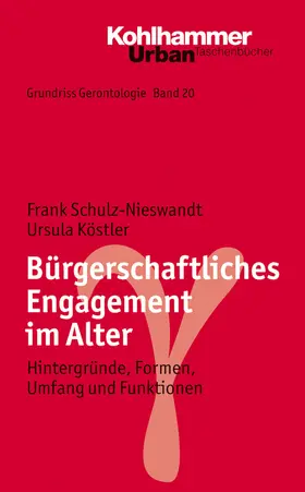 Schulz-Nieswandt / Köstler |  Bürgerschaftliches Engagement im Alter | Buch |  Sack Fachmedien