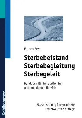 Rest |  Sterbebeistand, Sterbebegleitung, Sterbegeleit | Buch |  Sack Fachmedien