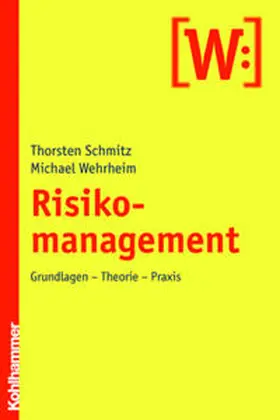 Schmitz / Wehrheim |  Risikomanagement | Buch |  Sack Fachmedien