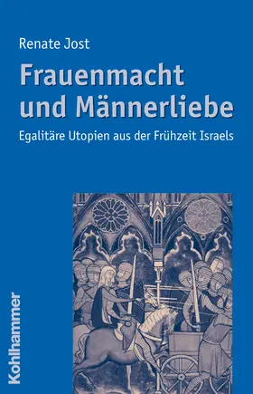 Jost |  Frauenmacht und Männerliebe | Buch |  Sack Fachmedien