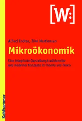 Endres / Martiensen |  Mikroökonomik | Buch |  Sack Fachmedien