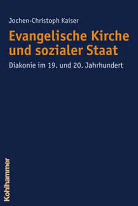 Kaiser / Hermann |  Evangelische Kirche und sozialer Staat | Buch |  Sack Fachmedien