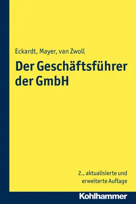 Eckardt / van Zwoll / Mayer |  Der Geschäftsführer der GmbH | Buch |  Sack Fachmedien