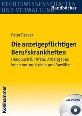 Becker |  Die anzeigepflichtigen Berufskrankheiten | Buch |  Sack Fachmedien