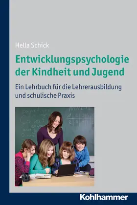 Schick |  Entwicklungspsychologie der Kindheit und Jugend | Buch |  Sack Fachmedien