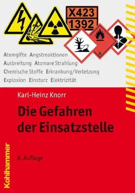 Knorr |  Die Gefahren der Einsatzstelle | Buch |  Sack Fachmedien