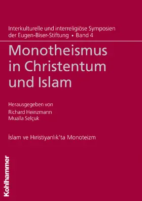 Heinzmann / Selçuk |  Monotheismus in Christentum und Islam | Buch |  Sack Fachmedien