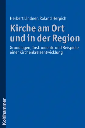 Lindner / Herpich | Kirche am Ort und in der Region | Buch | 978-3-17-021507-8 | sack.de