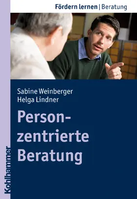 Lindner / Weinberger / Schlippe-Weinberger |  Personzentrierte Beratung | Buch |  Sack Fachmedien