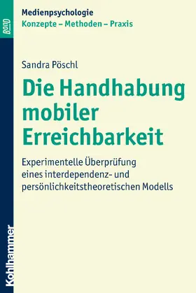 Pöschl |  Die Handhabung mobiler Erreichbarkeit | Buch |  Sack Fachmedien