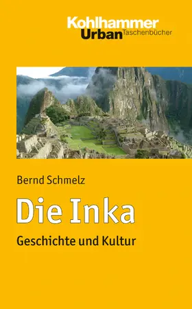 Schmelz |  Die Inka | Buch |  Sack Fachmedien