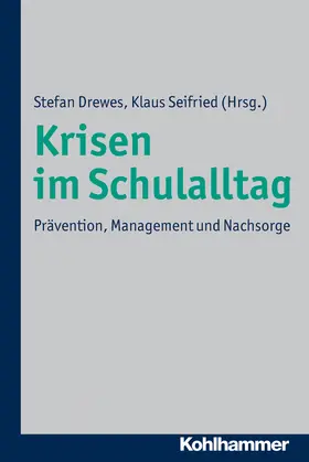 Drewes / Seifried |  Krisen im Schulalltag | Buch |  Sack Fachmedien