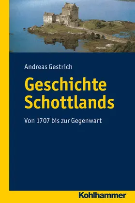 Gestrich |  Geschichte Schottlands | Buch |  Sack Fachmedien