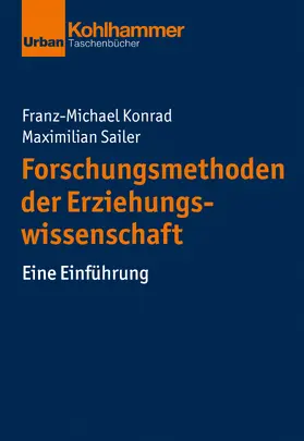 Konrad / Sailer |  Forschungsmethoden der Erziehungswissenschaft | Buch |  Sack Fachmedien