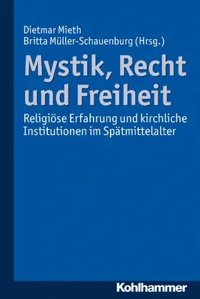 Müller-Schauenburg / Mieth | Mystik, Recht und Freiheit | Buch | 978-3-17-022023-2 | sack.de