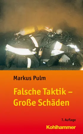 Pulm |  Falsche Taktik - Große Schäden | Buch |  Sack Fachmedien