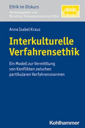 Kraus |  Interkulturelle Verfahrensethik | Buch |  Sack Fachmedien