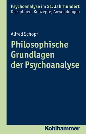 Schöpf / Benecke |  Philosophische Grundlagen der Psychoanalyse | Buch |  Sack Fachmedien