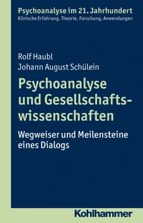 Haubl / Schülein |  Psychoanalyse und Gesellschaftswissenschaften | Buch |  Sack Fachmedien