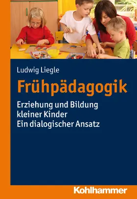 Liegle |  Frühpädagogik | Buch |  Sack Fachmedien