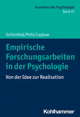 Schönfeld / Pohl / Leplow |  Empirische Forschungsarbeiten in der Psychologie | Buch |  Sack Fachmedien