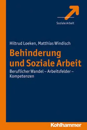 Loeken / Windisch |  Behinderung und Soziale Arbeit | Buch |  Sack Fachmedien
