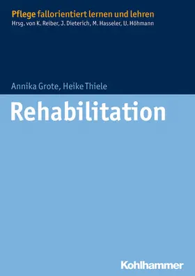 Grote / Thiele |  Rehabilitation | Buch |  Sack Fachmedien