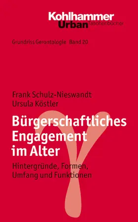 Schulz-Nieswandt / Köstler / Tesch-Römer | Bürgerschaftliches Engagement im Alter | E-Book | sack.de