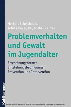 Scheithauer / Hayer / Niebank |  Problemverhalten und Gewalt im Jugendalter | eBook | Sack Fachmedien