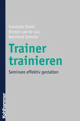 Perels / Loo / Schmitz |  Trainer trainieren | eBook | Sack Fachmedien