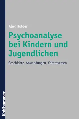 Holder |  Psychoanalyse bei Kindern und Jugendlichen | eBook | Sack Fachmedien