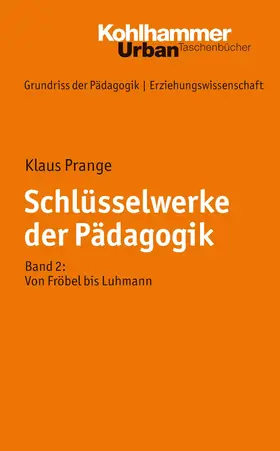 Prange / Kade / Helsper |  Schlüsselwerke der Pädagogik | eBook | Sack Fachmedien