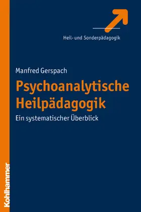 Gerspach |  Psychoanalytische Heilpädagogik | eBook | Sack Fachmedien