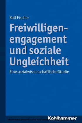 Fischer |  Freiwilligenengagement und soziale Ungleichheit | eBook | Sack Fachmedien