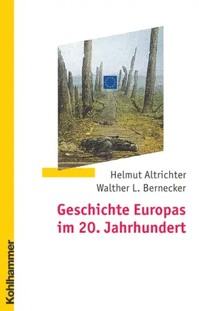 Altrichter / Bernecker |  Geschichte Europas im 20. Jahrhundert | eBook | Sack Fachmedien