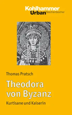 Pratsch |  Theodora von Byzanz | eBook | Sack Fachmedien