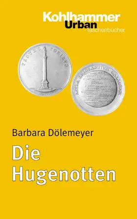 Dölemeyer |  Die Hugenotten | eBook | Sack Fachmedien