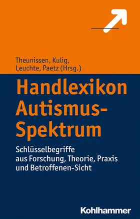 Theunissen / Kulig / Leuchte |  Handlexikon Autismus-Spektrum | Buch |  Sack Fachmedien