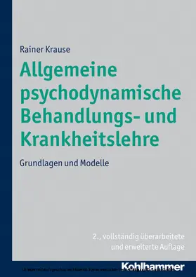 Krause |  Allgemeine psychodynamische Behandlungs- und Krankheitslehre | eBook | Sack Fachmedien