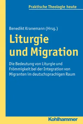 Kranemann / Fechtner / Fuchs |  Liturgie und Migration | eBook | Sack Fachmedien