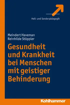 Haveman / Stöppler |  Gesundheit und Krankheit bei Menschen mit geistiger Behinderung | eBook | Sack Fachmedien